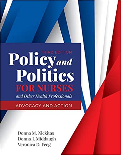Policy and Politics for Nurses and Other Health Professionals: Advocacy and Action (3rd Edition) [2019] - Original PDF